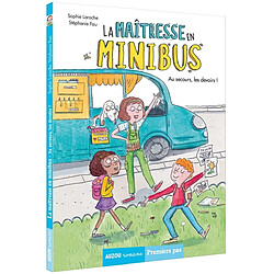 La maîtresse en minibus. Au secours, les devoirs !