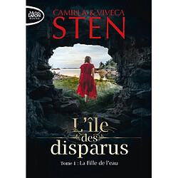L'île des disparus. Vol. 1. La fille de l'eau - Occasion