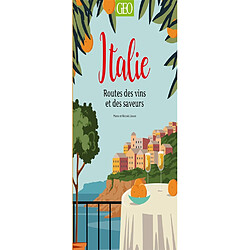 Italie : Routes des vins et des saveurs