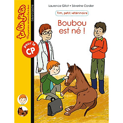 Tim, petit vétérinaire. Boubou est né