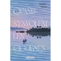 Quand s'envolent les cigognes