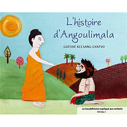 L'histoire d'Angoulimala
