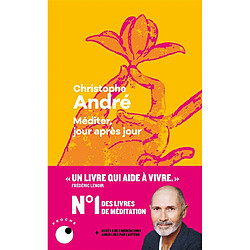 Méditer, jour après jour : 25 leçons pour vivre en pleine conscience