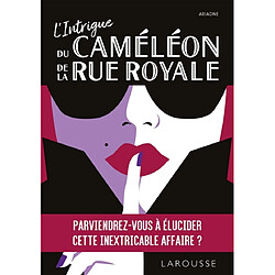 L'Intrigue du Caméléon de la Rue Royale