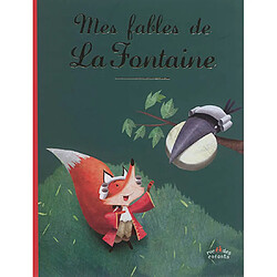 Mes fables de La Fontaine