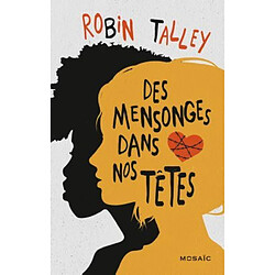 Des mensonges dans nos têtes