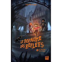 Le royaume des reflets. Vol. 2. La ballade de l'ogre