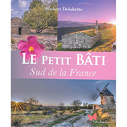 Le petit bâti : sud de la France