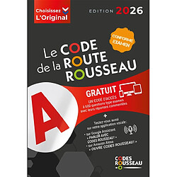 Le code de la route Rousseau : 2026 : conforme examen