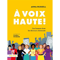 A voix haute ! : ces femmes dont les discours résonnent