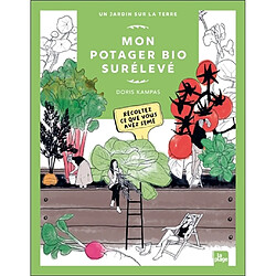 Mon potager bio surélevé : des récoltes en abondance