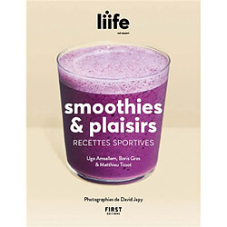 Smoothies & plaisirs : recettes sportives