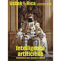 Usbek & Rica, n° 44. Intelligence artificielle : 10 propositions pour reprendre le contrôle - Occasion