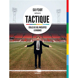Tactique : écoles de jeu, préceptes & origines