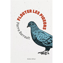 Flouter les pigeons