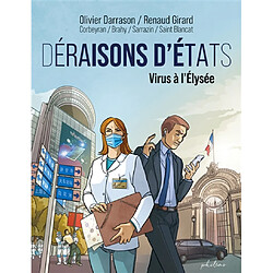 Déraisons d'Etats : virus à l'Elysée