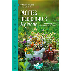 Plantes médicinales à glaner : 58 espèces pour prendre soin de sa santé