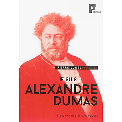 Je suis... Alexandre Dumas : biographie historique - Occasion