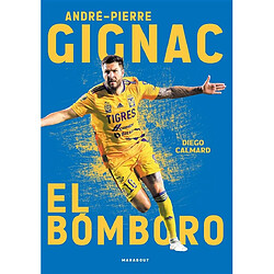André-Pierre Gignac : el Bomboro