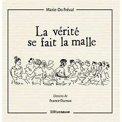 La vérité se fait la malle : théâtre