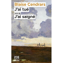 J'ai tué. J'ai saigné