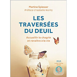 Les traversées du deuil : accueillir le chagrin et renaître à la vie - Occasion