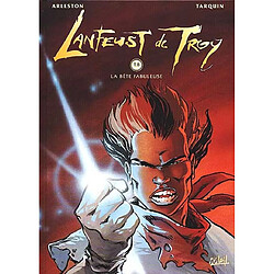 Lanfeust de Troy. Vol. 8. La bête fabuleuse