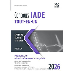 Concours IADE tout-en-un 2026 : épreuve écrite et orale : préparation et entraînement complets