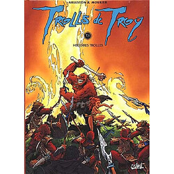 Trolls de Troy. Vol. 1. Histoires trolles