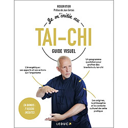 Je m'initie au tai-chi : guide visuel