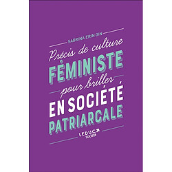 Petit précis de culture féministe pour briller en société patriarcale