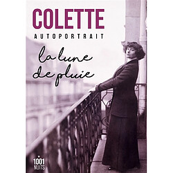 La lune de pluie : autoportrait