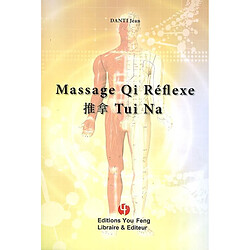 Massage qi réflexe : tui na