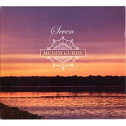 Muddy Gurdy - Seven