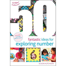 50 Fantastic Ideas for Exploring Number