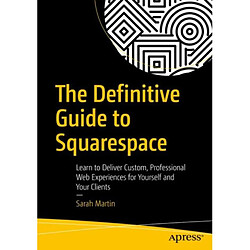 The Definitive Guide to Squarespace