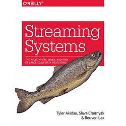 Streaming Systems