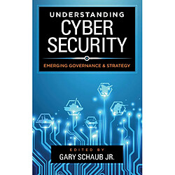 Understanding Cybersecurity