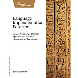 Language Implementation Patterns