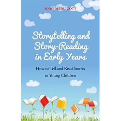 Storytelling and StoryReading in Early Years