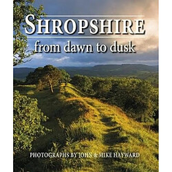Shropshire from Dawn to Dusk 