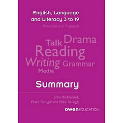 English Language and Literacy 3 to 19 Principles and Proposals Summary