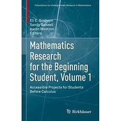 Mathematics Research for the Beginning Student Volume 1