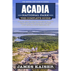Acadia National Park The Complete Guide