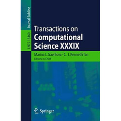 Transactions on Computational Science XXXIX
