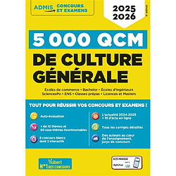 5.000 QCM de culture générale : 2025-2026 : écoles de commerce, bachelor, écoles d'ingénieurs, SciencesPo, ENS, classes prépas, licences et masters