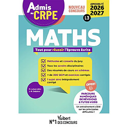 Maths : tout pour réussir l'épreuve écrite : nouveau concours, admissibilité 2026-2027, L3