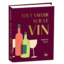 Tout savoir sur le vin