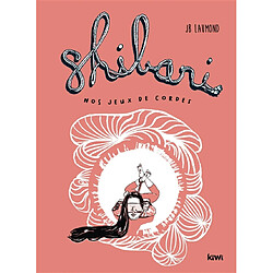 Shibari, nos jeux de cordes - Occasion