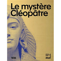 Le mystère Cléopâtre